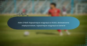 Read more about the article Aiden O’Neill: Najważniejsze osiągnięcia w klubie, doświadczenie międzynarodowe, najważniejsze osiągnięcia w karierze
