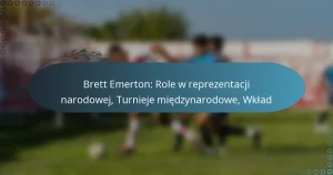 Read more about the article Brett Emerton: Role w reprezentacji narodowej, Turnieje międzynarodowe, Wkład