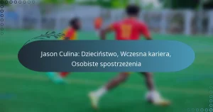 Jason Culina: Dzieciństwo, Wczesna kariera, Osobiste spostrzeżenia